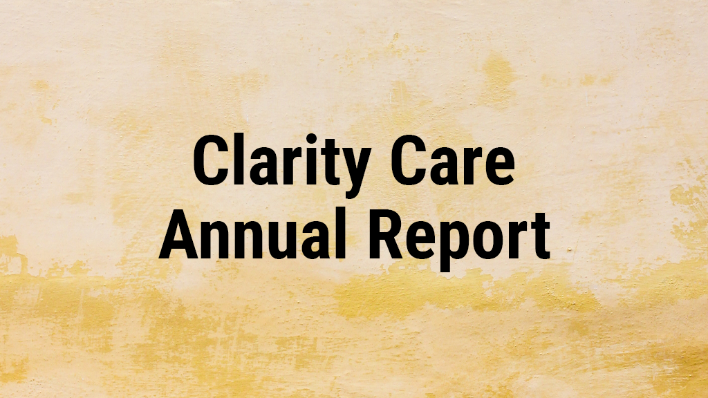 Clarity Care Annual Report